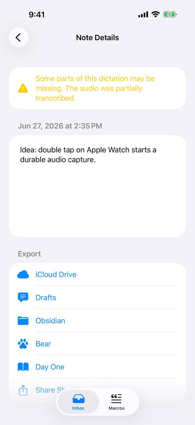 Note Details on iPhone, warning that some of a dictation may be missing, with export buttons for iCloud Drive, Drafts, Obsidian, Bear, Day One and Share Sheet.